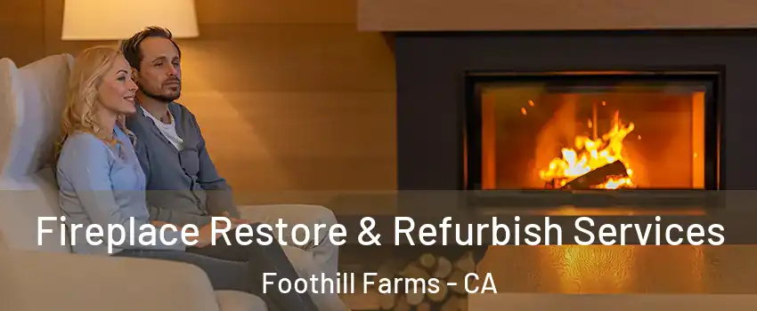  Fireplace Restore & Refurbish Services Foothill Farms - CA